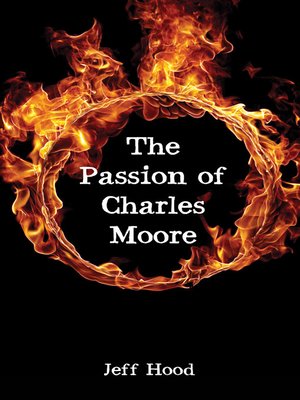 cover image of The Passion of Charles Moore